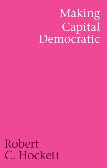 Making Capital Democratic