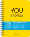You Are a Badass Deluxe Organizer 17-Month 2025-2026 Weekly/Monthly Planner