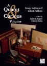A Quaint & Curious Volume: Essays in Honor of John J. Dobbins