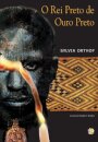 O Rei Preto De Ouro Preto