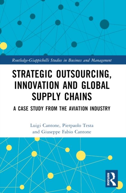 Strategic Outsourcing, Innovation and Global Supply Chains