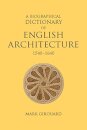 A Biographical Dictionary of English Architecture, 1540-1640