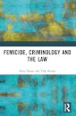 Femicide, Criminology and the Law