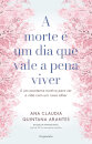 A Morte é um Dia Que Vale a Pena Viver