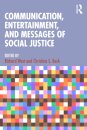 Communication, Entertainment, and Messages of Social Justice