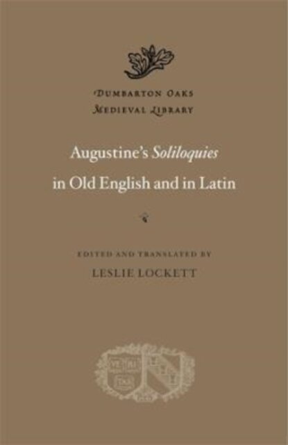 Augustine’s Soliloquies in Old English and in Latin