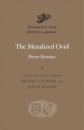The Moralized Ovid
