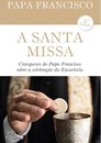 A Santa Missa
