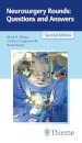 Neurosurgery Rounds Questions Answers (2Ed)