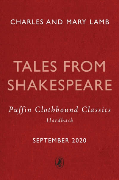 Tales from Shakespeare : Puffin Clothbound Classics