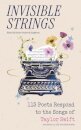Invisible Strings - 113 Poets Respond to the Songs of Taylor Swift
