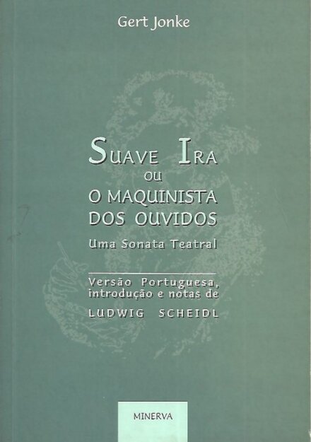 Suave Ira ou o Maquinista dos Ouvidos