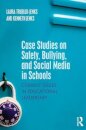 Case Studies on Safety, Bullying, and Social Media in Schools