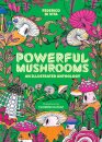 Powerful Mushrooms