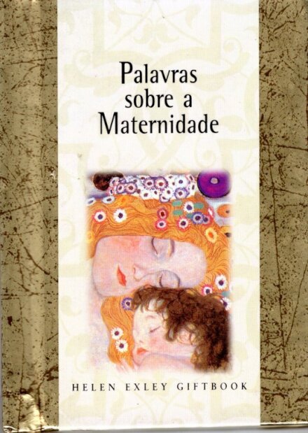 Palavras Sobre A Maternidade