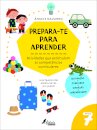 Prepara-te para Aprender: 7 Anos