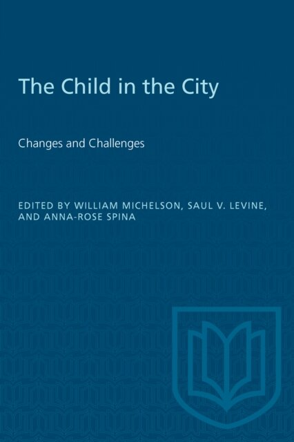 The Child in the City (Vol. II)