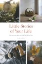 Little Stories of Your Life
