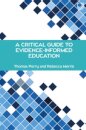 A Critical Guide to Evidence-Informed Education