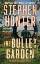 The Bullet Garden