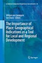 The Importance of Place: Geographical Indications as a Tool for Local and Regional Development