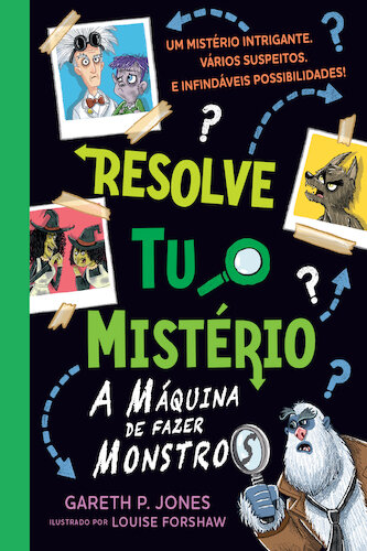 Resolve Tu o Mistério - A Máquina de Fazer Monstros