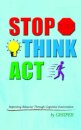 Stop Think Act