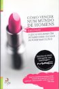 Como Vencer Num Mundo De Homens