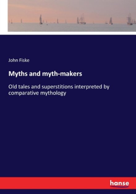 Myths and myth-makers