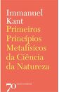 Primeiros Princípios Metafísicos da Ciência da Natureza