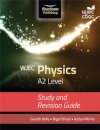 WJEC Physics for A2 Level: Study and Revision Guide