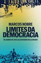 Limites Da Democracia: De Junho De 2013 Ao Governo Bolsonaro