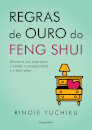 Regras de Ouro do Feng Shui