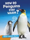 How Do Penguins Stay Warm?