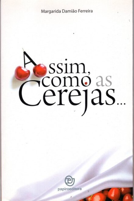 Assim Como As Cerejas