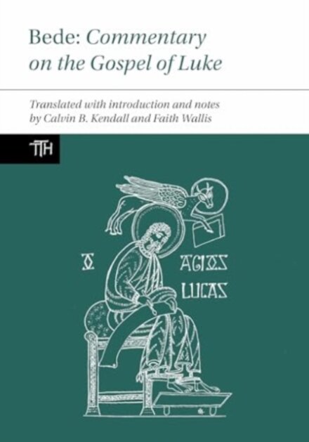 Bede: Commentary on the Gospel of Luke