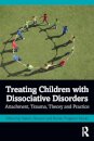 Treating Children with Dissociative Disorders