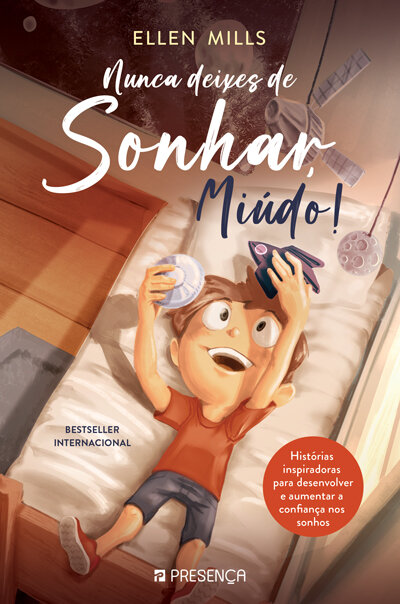 Nunca Deixes De Sonhar, Miúdo!