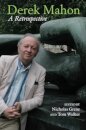 Derek Mahon: A Retrospective