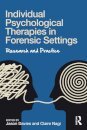 Individual Psychological Therapies in Forensic Settings