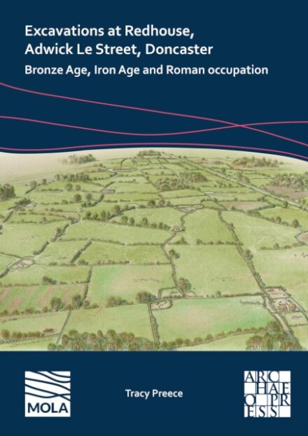 Excavations at Redhouse, Adwick Le Street, Doncaster