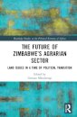 The Future of Zimbabwe’s Agrarian Sector