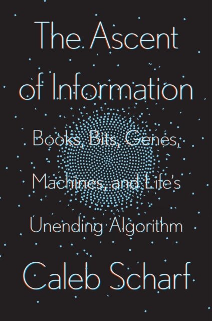 The Ascent Of Information