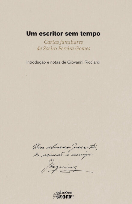 Um Escritor Sem Tempo Cartas Familiares De Soeiro Pereira Gomes