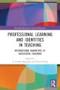 Professional Learning and Identities in Teaching