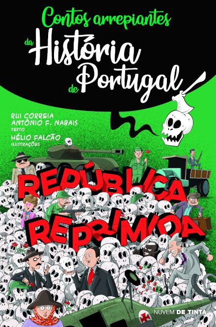 Contos arrepiantes da História de Portugal 5: República Reprimida