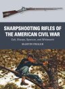 Sharpshooting Rifles of the American Civil War