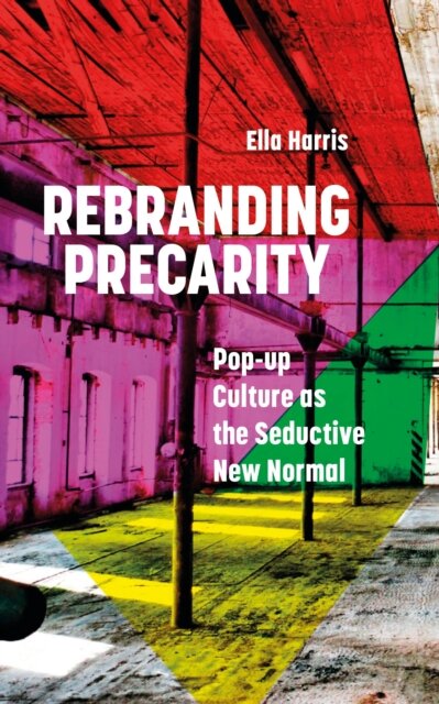 Rebranding Precarity