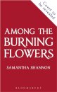 Among The Burning Flowers