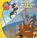 Tom & Jerry - A Grande Aventura no Circo